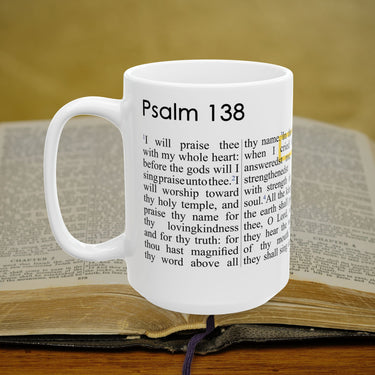 Psalm 138 Full Text - 15oz Coffee Mug